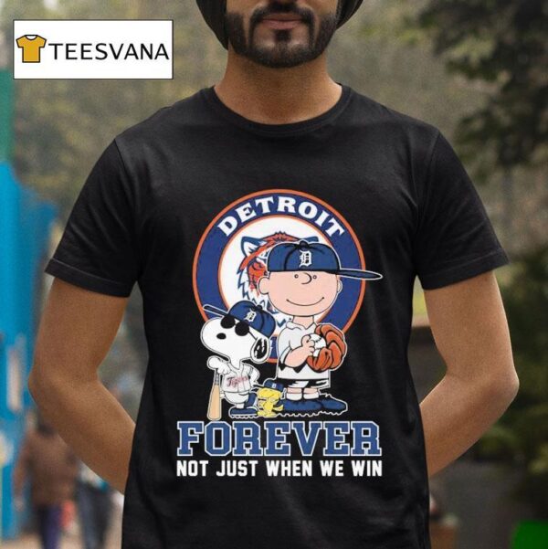 Snoopy And Charlie Brown Detroit Tigers Forever Not Just When We Win T Shirt