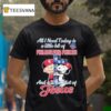 Snoopy And Charlie Brown The Peanuts All I Need Today Is A Little Bit Of Philadelphia Phillies And A Whole Lot Of Jesus Cross T Shirt