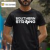 Southern Strong Texas T Shirt