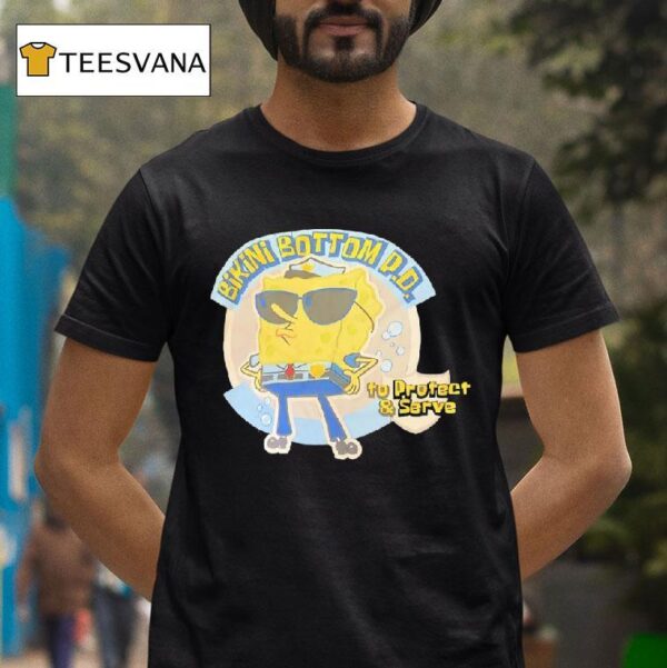 Squarepants Bikini Bottom Pd To Protect And Serve T Shirt