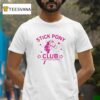 Stick Pony Club I M Gonna Keep On Jumpin T Shirt
