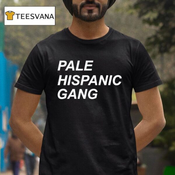 Sunfyre Pale Hispanic Gang T Shirt