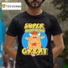Super Smashing Great Bullseye Tv Cartoon T Shirt
