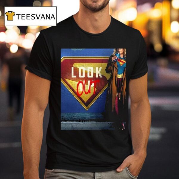 Supergirl Look Out June Movie From James Gunn T Shirt