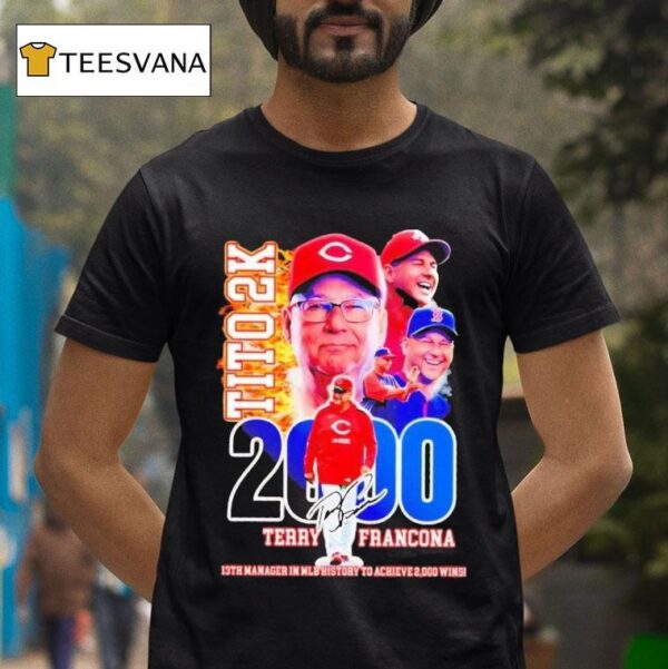Terry Francona Tito K Th Manager In Mlb History To Achieve Wins T Shirt
