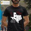Texas Strong When You Go Through Deep Waters I Will Be With You T Shirt