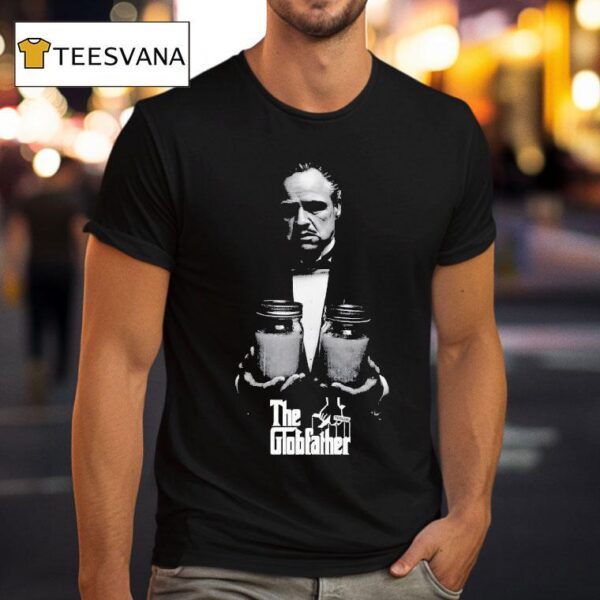The Godfather The Glob Father T Shirt