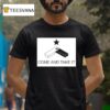 The Memes By Punk Come And Take I T Shirt