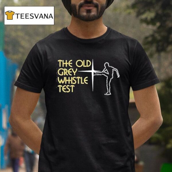 The Old Grey Whistle Tes T Shirt