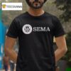 The Sanders Emergency Management Agency Sema Logo T Shirt
