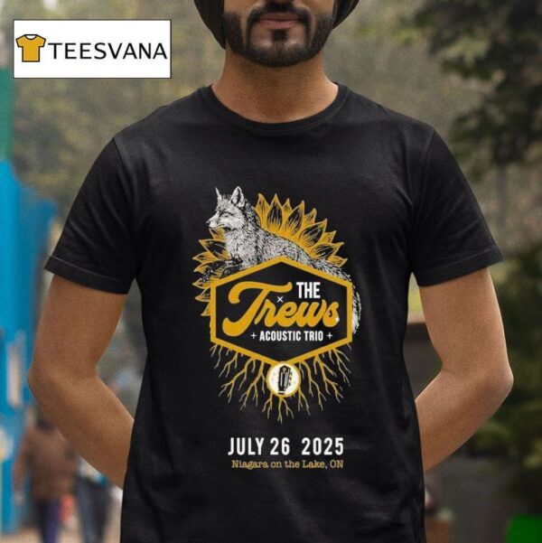 The Trews Niagara On The Lake On Fox T Shirt