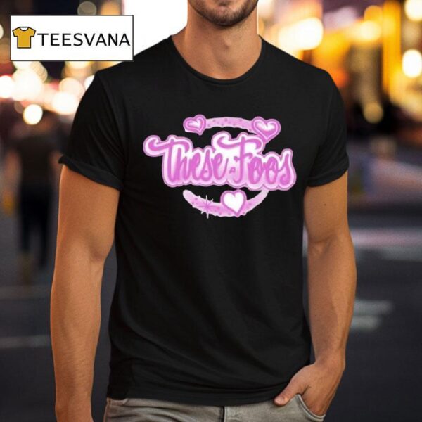 These Foos Precious Hear T Shirt