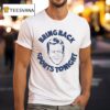 Tim Webster Bring Back Sports Tonigh T Shirt