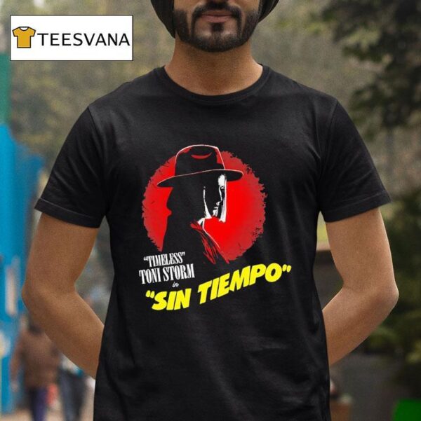 Timeless Toni Storm In Sin Tiempo T Shirt