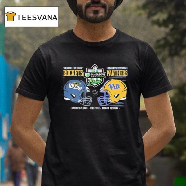 Toledo Rockets Vs Pittsburgh Panthers Game Above Sports Bowl T Shirt