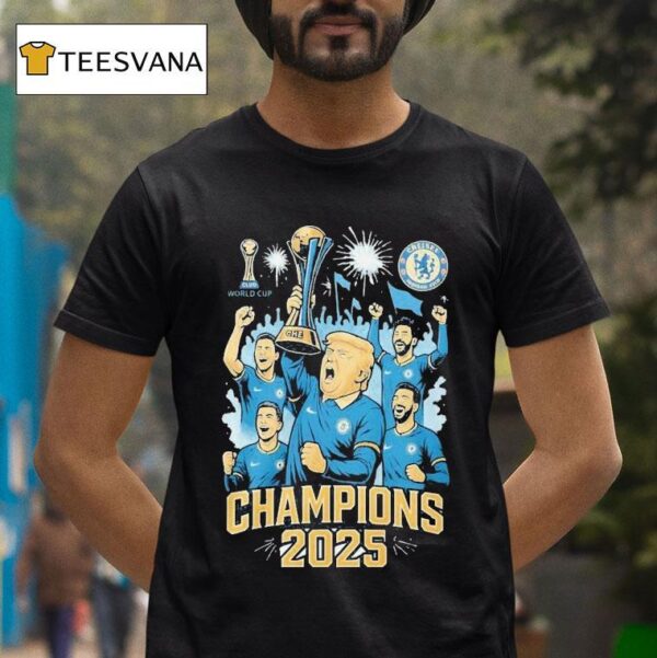 Trump And Chelsea Football Team Championship Trophy T Shirt