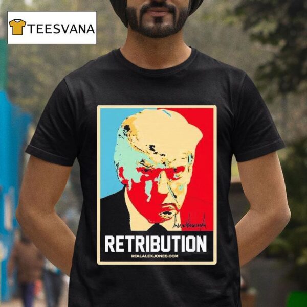 Trump Retribution T Shirt