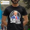 Trump X Cent Percen T Shirt