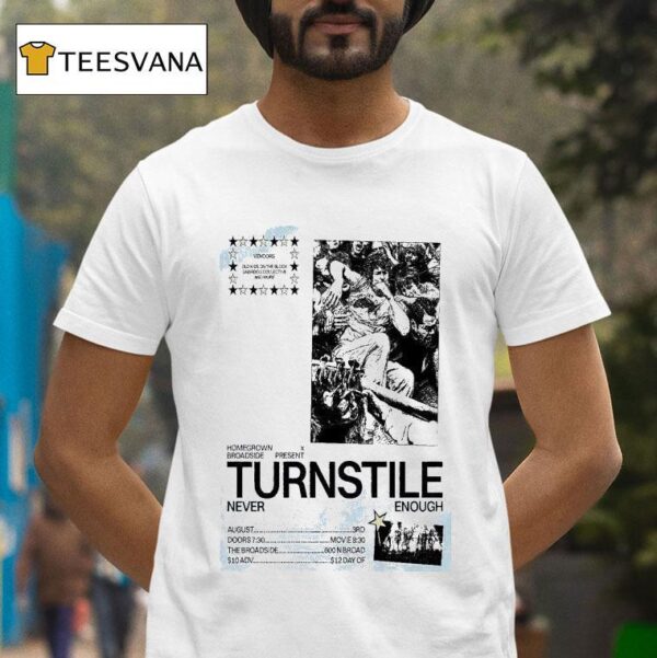 Turnstile Never Enough Broadside Nola Aug T Shirt