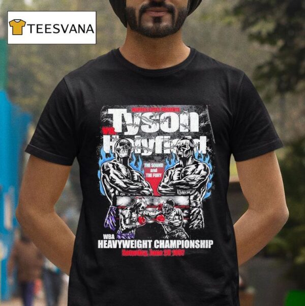 Tyson Vs Holyfield Warren Lotas The Sound And The Fury Wba Heavyweight Championship Fight Nigh T Shirt