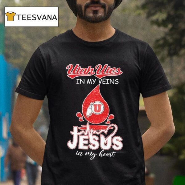 Utah Utes In My Veins Jesus In My Hear T Shirt