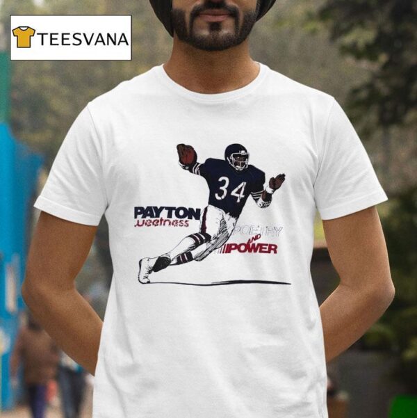 Walter Payton Sweetness Chicago Bears Poetry And Power T Shirt