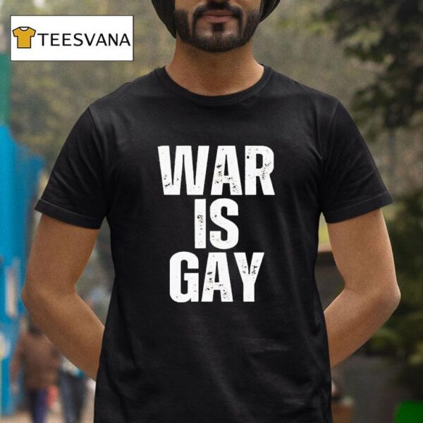 War Is Gay New T Shirt