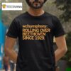 Wcf Symphony Rolling Over Beethoven Since T Shirt