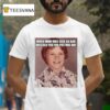 When Mom Was Sick So Dad Dressed You For Picture Day Pabst Brewing Company T Shirt