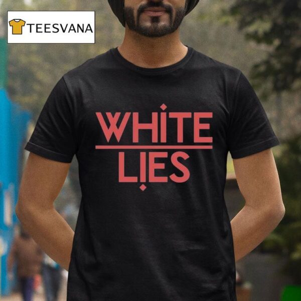 White Lies Night Ligh T Shirt
