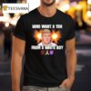 Who Want A Tbh From A White Boy T Shirt