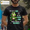 You Call It Ocd I Call It Put The Fucking Thing Back Where It Belongs Frog T Shirt
