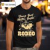 Young Buck Mutton Bustin Rodeo Hang On Tigh T Shirt