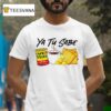 Yu Tu Sabe Cafe Bustelo T Shirt