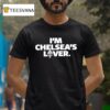 Zack Ryder I M Chelsea S Liver T Shirt