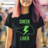 Check Liver Lightning T Shirt