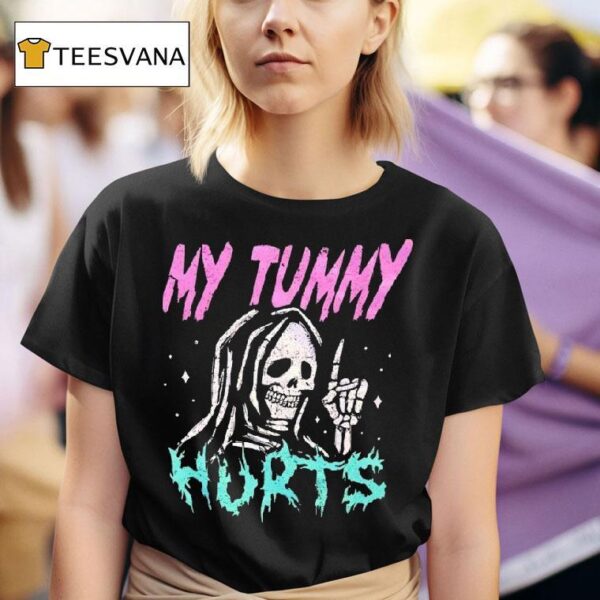 Grim Reaper My Tummy Hurts T Shirt