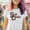 San Diego Padres Sup Dude T Shirt