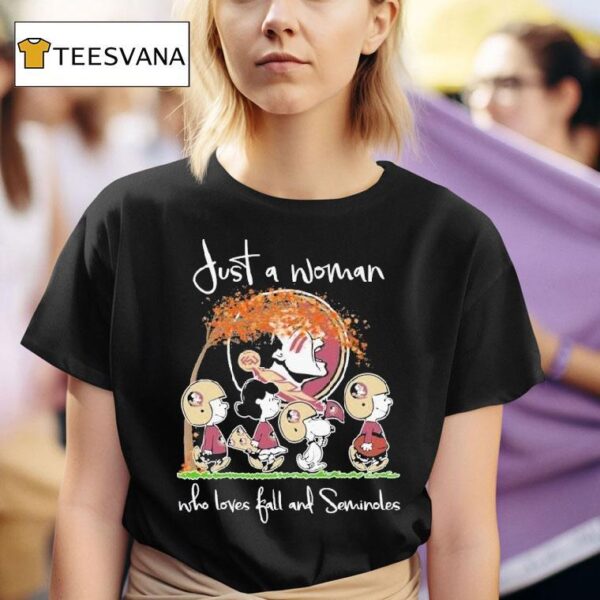 Snoopy The Peanuts Friends Florida State Seminoles Just A Woman Who Loves Fall And Seminoles T Shirt