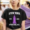 Stew York Syracuse Ny Est T Shirt
