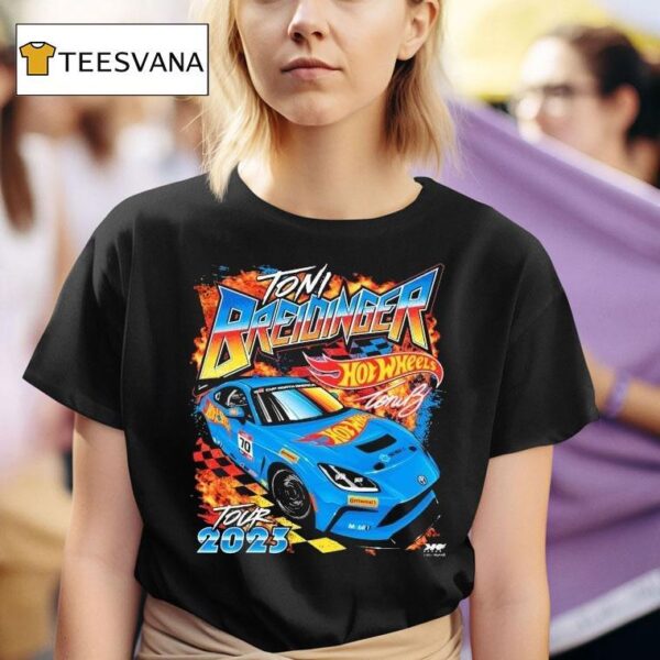 Toni Breidinger No Hot Wheels S Gr Cup Tour T Shirt