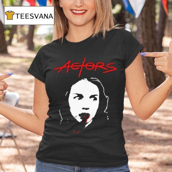Actors Possessed T Shirt
