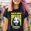 Catch Your Breath Shame On Me T Shirt