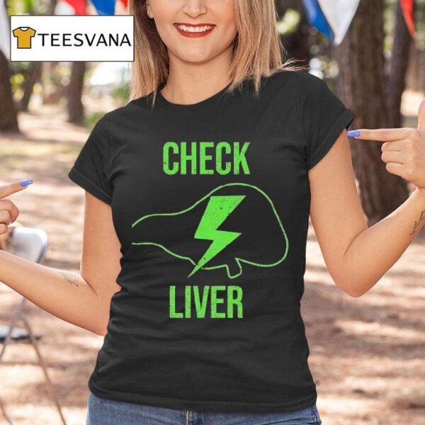 Check Liver Lightning T Shirt
