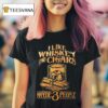 I Like Whiskey And Cigars And Maybe People T Shirt