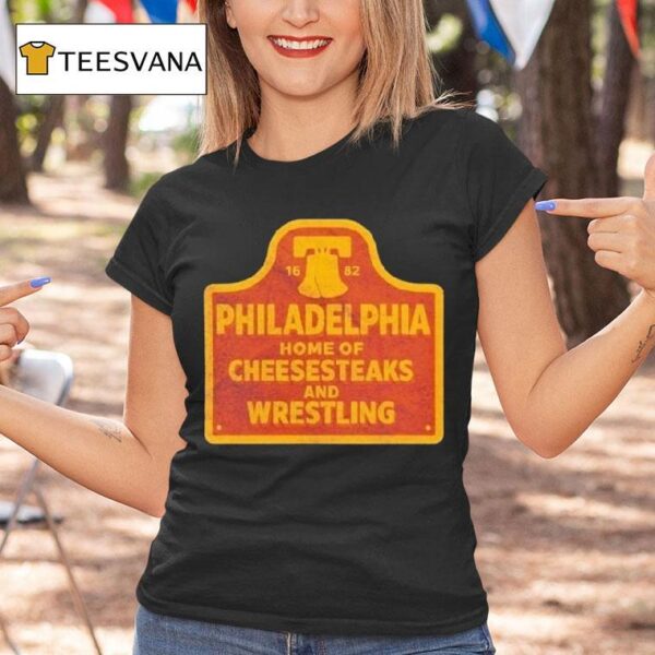 Philadelphia Phillies Cheesesteaks And Wrestling Philly T Shirt