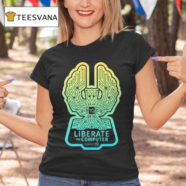System Liberate The Computer T Shirt