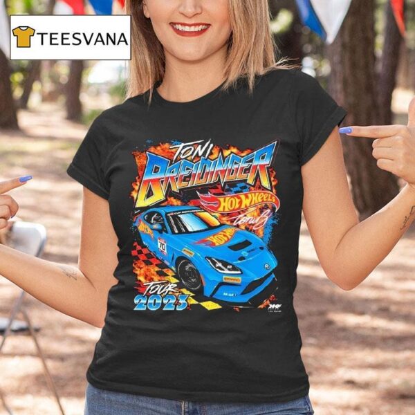 Toni Breidinger No Hot Wheels S Gr Cup Tour T Shirt