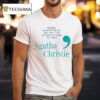 Agatha Christie Words Mademoiselle Are Only The Outer Clothing Of Ideas T Shirt