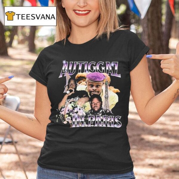 Autiggaz In Paris T Shirt
